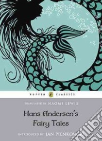 Hans Andersen's Fairy Tales libro in lingua di Andersen Hans Christian, Pienkowski Jan (INT), Lewis Naomi (ILT), Gough Philip (ILT)