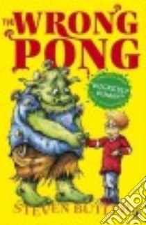 The Wrong Pong libro in lingua di Butler Steven, Fisher Chris (ILT)