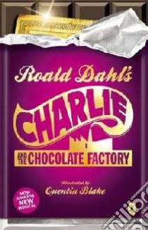 Charlie and the Chocolate Factory libro in lingua di Roald Dahl