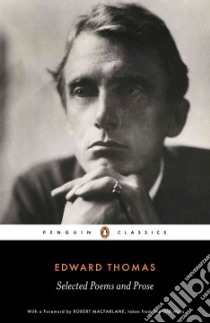 Selected Poems and Prose libro in lingua di Thomas Edward, Wright David (EDT), Macfarlane Robert (FRW)