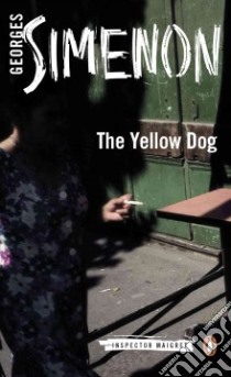 The Yellow Dog libro in lingua di Simenon Georges, Asher Linda (TRN)