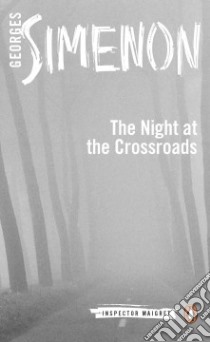 Night at the Crossroads libro in lingua di Simenon Georges, Coverdale Linda (TRN)