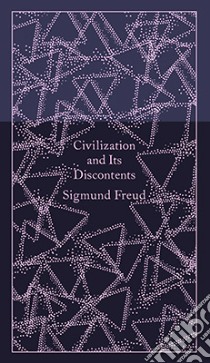 Civilization and its Discontents libro in lingua di Sigmund Freud