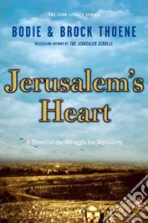 Jerusalem's Heart libro in lingua di Thoene Bodie, Thoene Brock