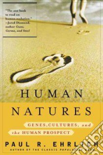 Human Natures libro in lingua di Ehrlich Paul R.