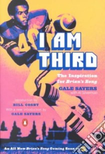 I Am Third libro in lingua di Sayers Gale, Silverman Al, Cosby Bill (INT), Sayers Gale (INT)