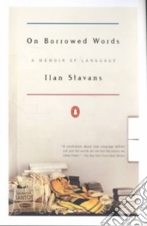On Borrowed Words libro in lingua di Stavans Ilan
