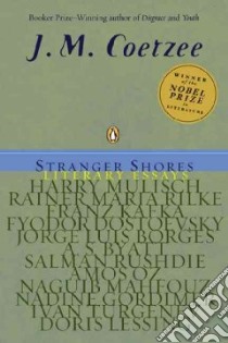 Stranger Shores libro in lingua di Coetzee J. M.