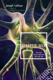 Synaptic Self libro in lingua di Ledoux Joseph