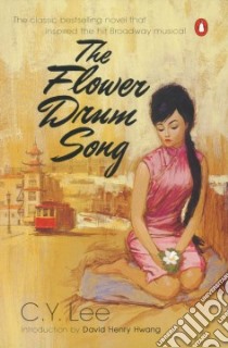 The Flower Drum Song libro in lingua di Lee C. Y.