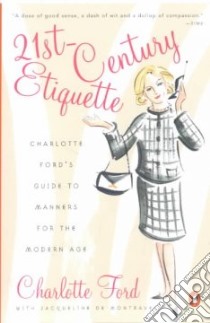21st Century Etiquette libro in lingua di Ford Charlotte, Demontravel Jacqueline