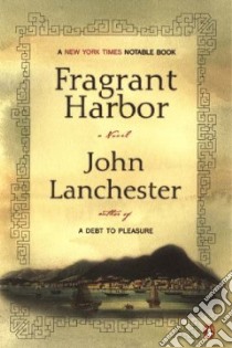 Fragrant Harbor libro in lingua di Lanchester John