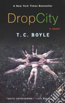 Drop City libro in lingua di Boyle T. Coraghessan