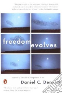 Freedom Evolves libro in lingua di Dennett Daniel C.