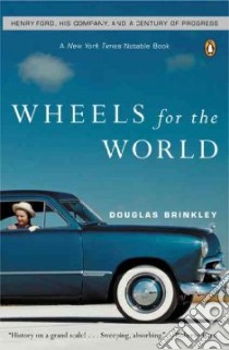 Wheels for the World libro in lingua di Brinkley Douglas