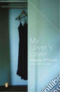 My Lover's Lover libro in lingua di O'Farrell Maggie