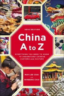 China A to Z 2015 libro in lingua di Chai May-Lee, Chai Winberg