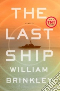 The Last Ship libro in lingua di Brinkley William