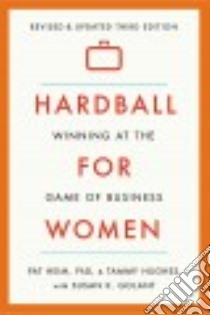 Hardball for Women libro in lingua di Heim Pat Ph.D., Hughes Tammy, Golant Susan K. (CON)