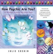 How Psychic Are You libro in lingua di Soskin Julie