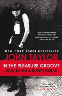 In the Pleasure Groove libro in lingua di Taylor John, Sykes Tom (CON)