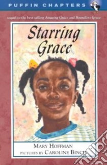 Starring Grace libro in lingua di Hoffman Mary, Binch Caroline (ILT)