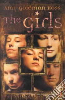 The Girls libro in lingua di Koss Amy Goldman