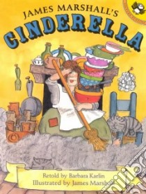 James Marshall's Cinderella libro in lingua di Karlin Barbara, Marhsall James (ILT), Marshall James (ILT)