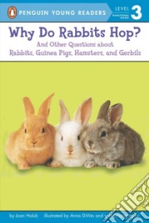 Why Do Rabbits Hop? libro in lingua di Holub Joan, Divito Anna (ILT)