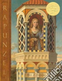 Rapunzel libro in lingua di Zelinsky Paul O., Zelinsky Paul O. (ILT)