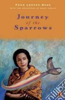 Journey of the Sparrows libro in lingua di Buss Fran Leeper, Cubias Daisy