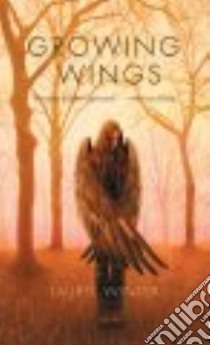 Growing Wings libro in lingua di Winter Laurel