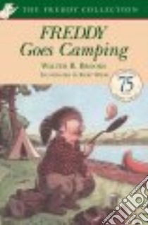 Freddy Goes Camping libro in lingua di Brooks Walter R., Wiese Kurt (ILT)