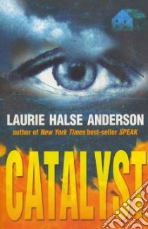 Catalyst libro in lingua di Anderson Laurie Halse