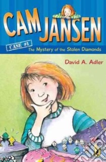 Cam Jansen and the Mystery of the Stolen Diamonds libro in lingua di Adler David A., Natti Susanna (ILT)