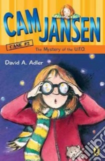 Cam Jansen and the Mystery of the U.f.o. libro in lingua di Adler David A., Natti Susanna (ILT)