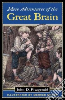 More Adventures of the Great Brain libro in lingua di Fitzgerald John D., Mayer Mercer (ILT)