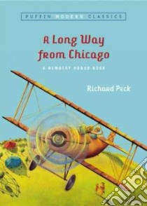 A Long Way from Chicago libro in lingua di Peck Richard