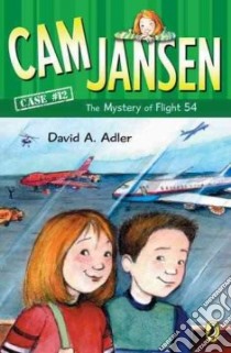 Cam Jansen and the Mystery of Flight 54 libro in lingua di Adler David A., Natti Susanna (ILT)