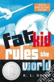 Fat Kid Rules the World libro in lingua di Going K. L.
