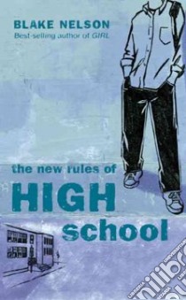 The New Rules of High School libro in lingua di Nelson Blake