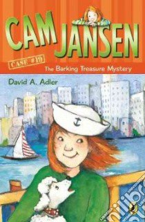 Cam Jansen and the Barking Treasure Mystery libro in lingua di Adler David A., Natti Susanna (ILT)