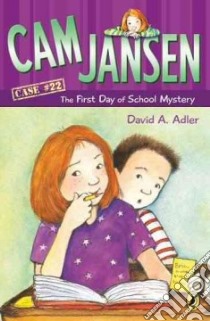 Cam Jansen and the First Day of School Mystery libro in lingua di Adler David A., Natti Susanna (ILT)
