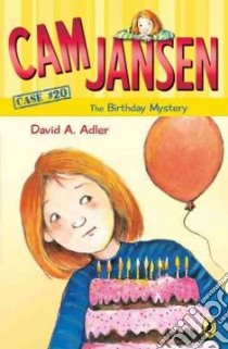 Cam Jansen and the Birthday Mystery libro in lingua di Adler David A., Natti Susanna (ILT)