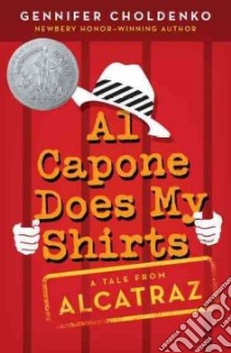 Al Capone Does My Shirts libro in lingua di Choldenko Gennifer