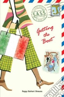 Getting The Boot libro in lingua di Strauss Peggy Guthart