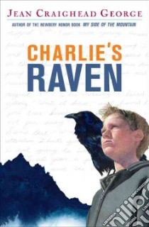 Charlie's Raven libro in lingua di George Jean Craighead, George Jean Craighead (ILT)