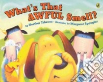 What's That Awful Smell? libro in lingua di Tekavec Heather, Spengler Margaret (ILT)