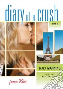 Diary of a Crush libro in lingua di Manning Sarra