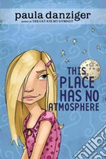 This Place Has No Atmosphere libro in lingua di Danziger Paula